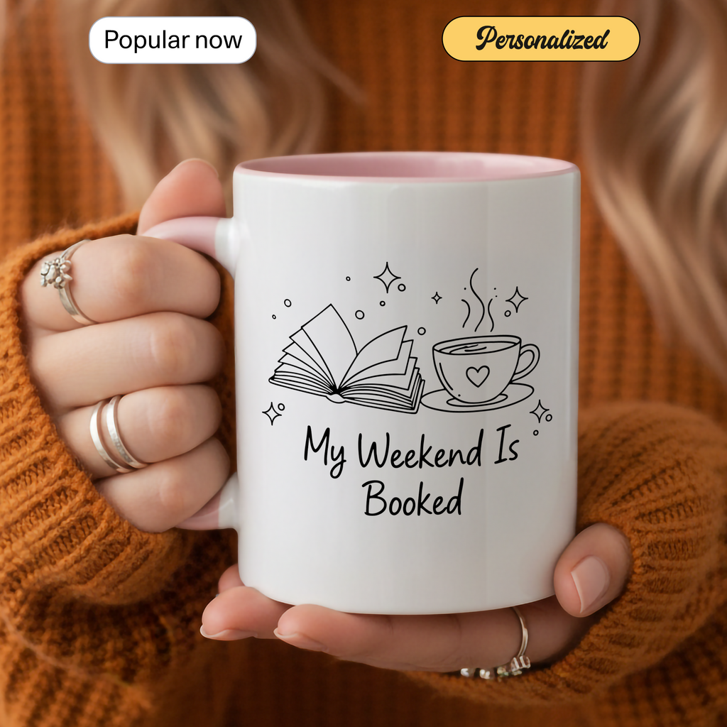 My Weekend Is Booked Personalized Mug – Funny Book Lover Coffee Cup – Custom Reader Gift |Mug 99