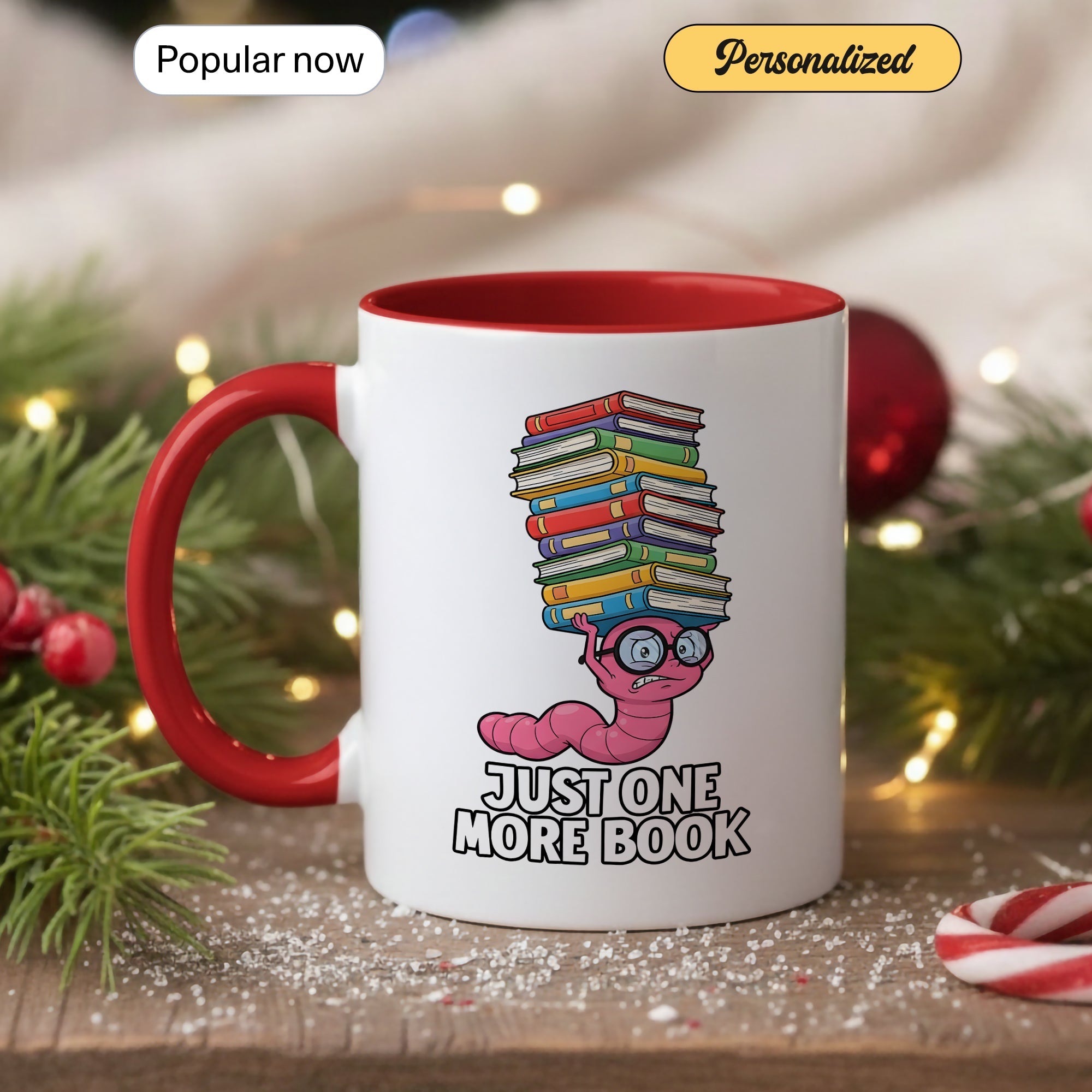 Just One More Book Mug – Cute Bookworm Coffee Cup – Funny Reader Gift – Book Lover Ringer Mug 11oz 15oz |Mug 141